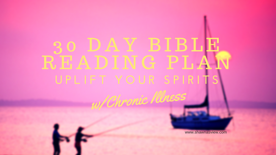 30 Day Chronic Illness Bible Reading Plan